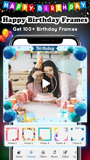 Happy Birthday Frames feature displaying birthday celebration video with decorative balloon frame and 5 frame options below